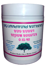 Load image into Gallery viewer, Big Cannahuna Nutrients Bud Buddy Bloom Booster 0-15-40