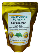 Load image into Gallery viewer, Big Cannahuna Nutrients Cal-Mag Max with Iron
